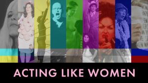 Acting Like Women banner featuring colorful bars with photos of women in each.