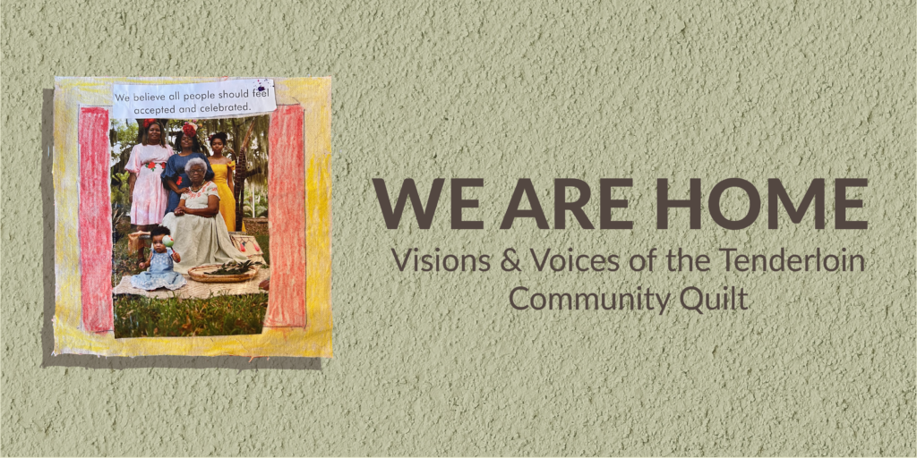 We Are Home promotional graphic showing a square of a community quilt