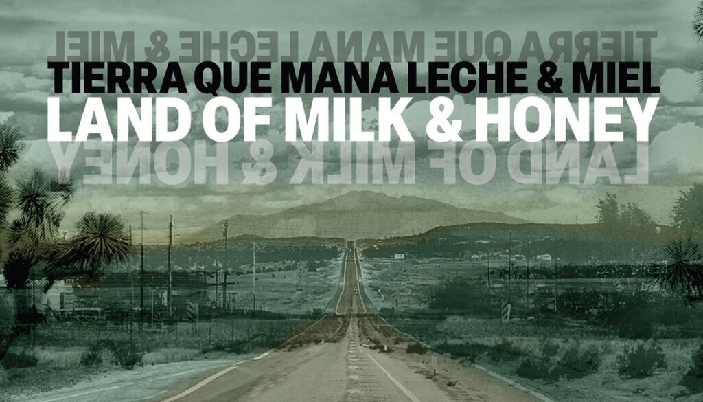 Land of Milk and honey promo graphic