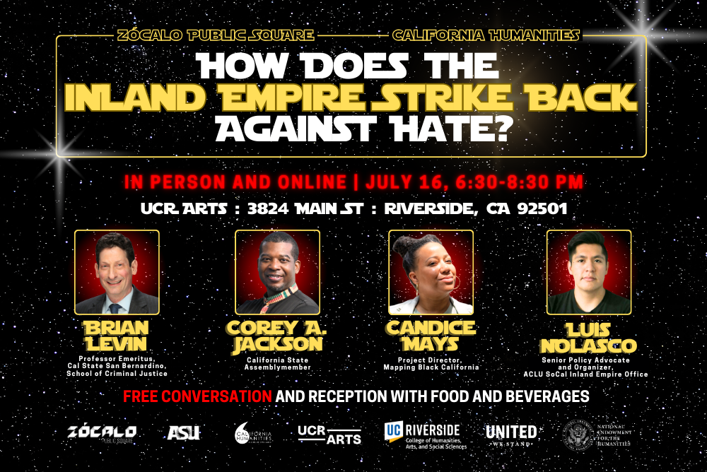 How Does the Inland Empire Strike Back Against Hate? promo graphic in Star Wars font with four headshots of speakers, and partner logos along the bottom.
