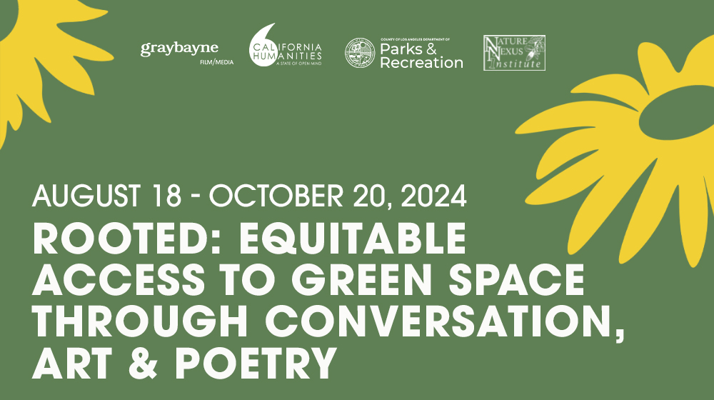 Rooted: Equitable Access to Green Space Through conversation, Art & Poetry with graphics of two yellow daisies