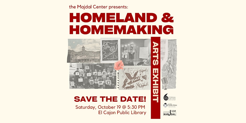 Homeland and Homemaking Arts Exhibit flyer/save the date, October 19, El Cajon Library