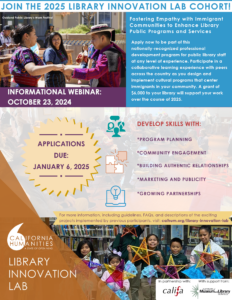 Flyer with title Join the 2025 Library Innovation Lab cohort! Informational Webinar: October 23, 2024 Applications Due: January 6, 2025