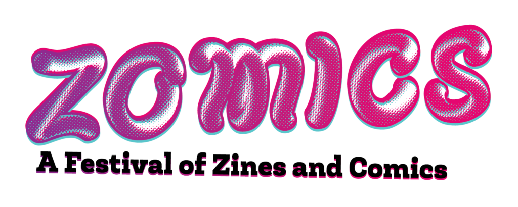 Zomics - A Festival of Zines and Comics