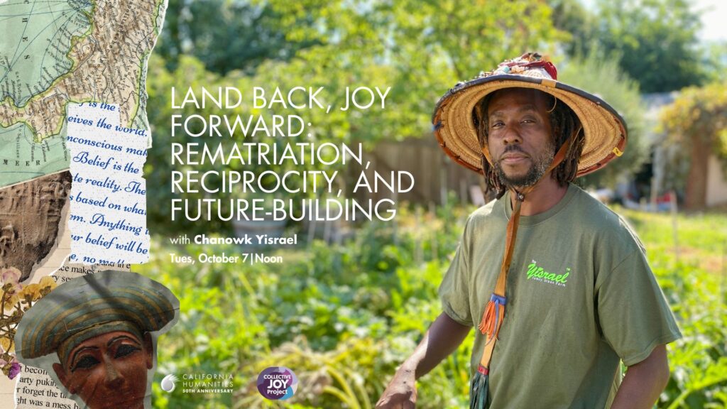 Collective Joy Project: Rematriation, Reciprocity, and Future-Building with Chanowk Yisrael Special Date: Tuesday, October 7, 2025