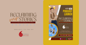 Reclaiming our Stories