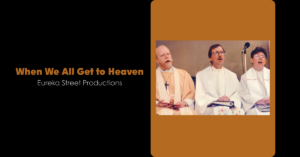 When We all Get to Heaven