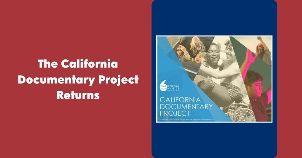 The California Documentary Project Returns