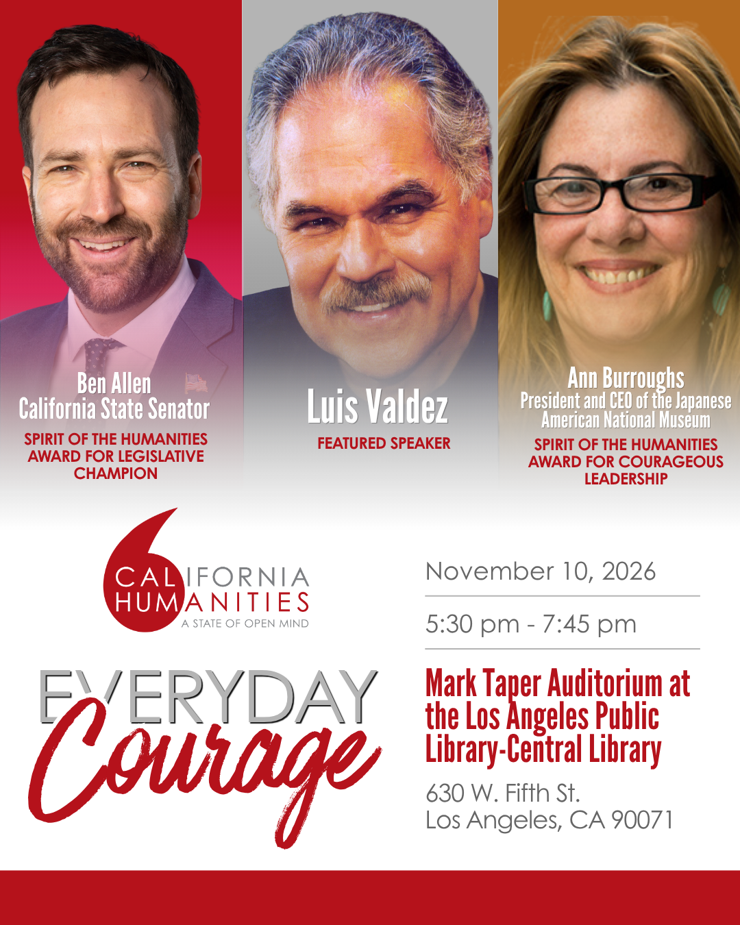 California Humanities Presents “Everyday Courage” Featuring Luis Valdez State Senator Ben Allen and Japanese American National Museum President and CEO Ann Burroughs to receive Spirit of the Humanities Awards during November 10 event in Los Angeles